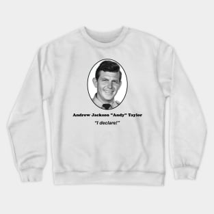 Andy Declares! Crewneck Sweatshirt